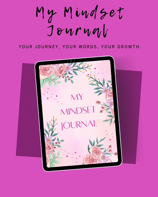 My Mindset Journal: Transform Your Mindset & Unlock Personal Growth